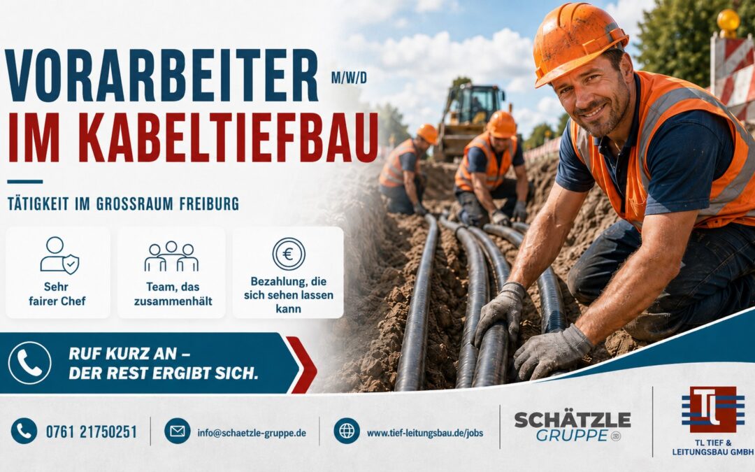 Vorarbeiter (m/w/d) Kabeltiefbau im Großraum Freiburg